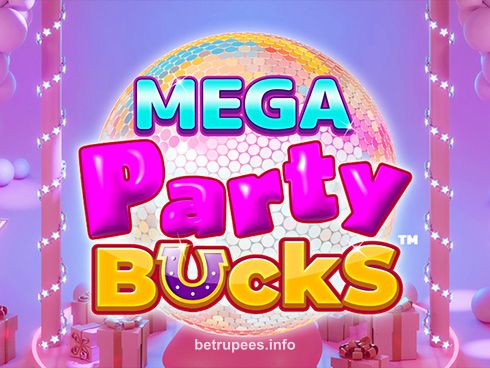 Mega Party Bucks betrupees
